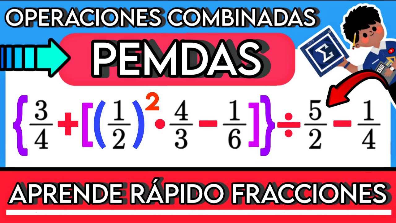 ▶️ Aprende Operaciones Combinadas con Fracciones [FÁCIL Y RÁPIDO] | Ejercicios de Fracciones 🚀