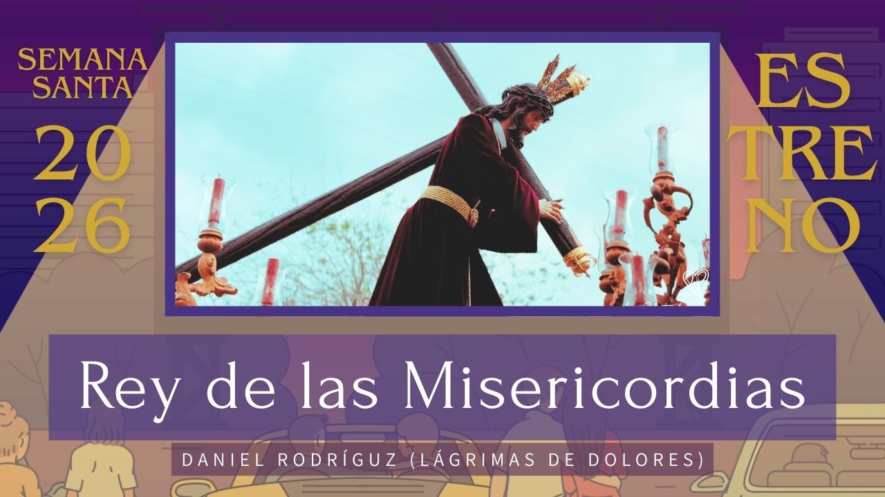 REY DE LAS MISERICORDIAS (Lágrimas de Dolores) | ESTRENO marchas 2026