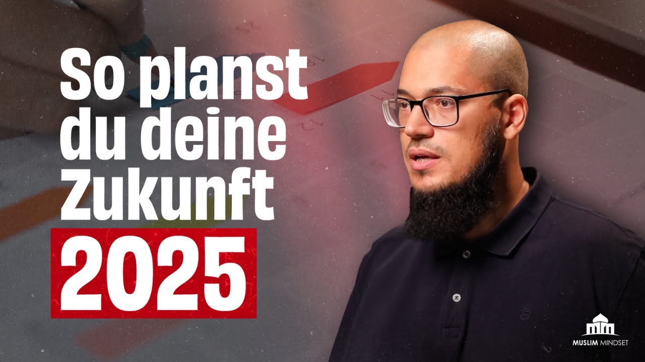 Allah will mehr von dir: Plane SO deine Zukunft als Muslim