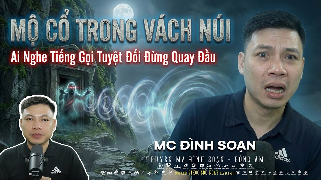 Truyện Ma Mới: MỘ CỔ TRONG VÁCH NÚI – Ai Nghe Tiếng Gọi Tuyệt Đối Đừng Quay Đầu | Đình Soạn mới 2026