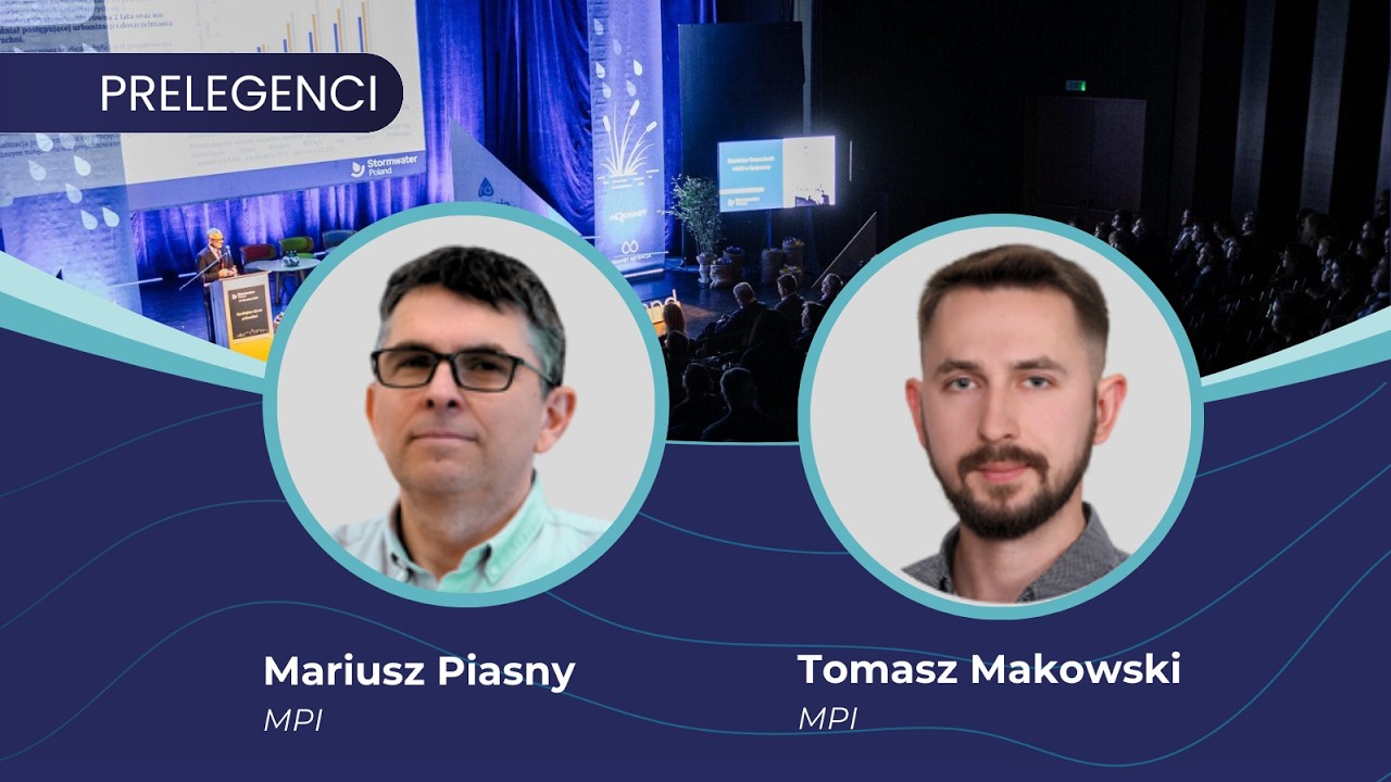 Mariusz Piasny i Tomasz Makowski - Deszcz jako zasób: jak zmieniamy rolę wody w budynkach