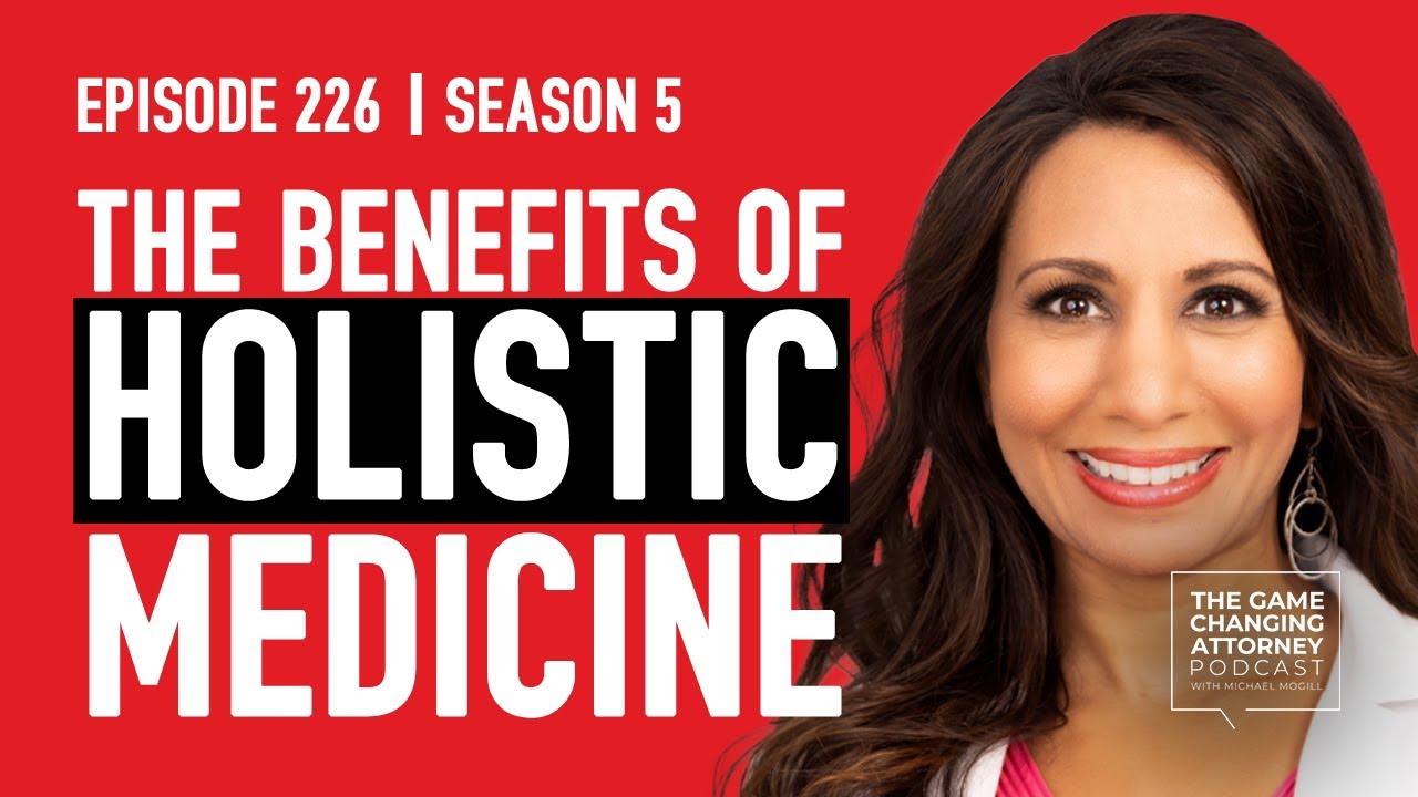 The Life-Changing Benefits of Holistic Medicine: Dr. Taz Bhatia &mdash; The GCA Podcast, Episode 226