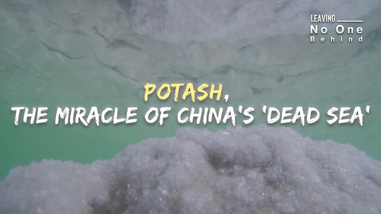 Potash, the miracle of China's ‘Dead Sea’