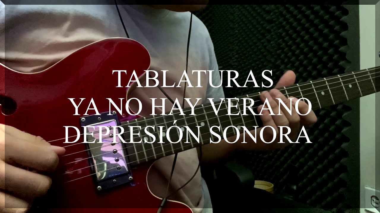 Tabs - Ya no hay verano - Depresión Sonora (bajo/guitarra)