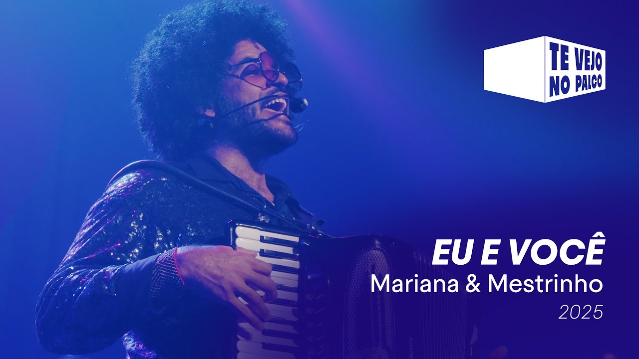 Mariana Aydar & Mestrinho – “Eu e Você” | Te Vejo No Palco 2025