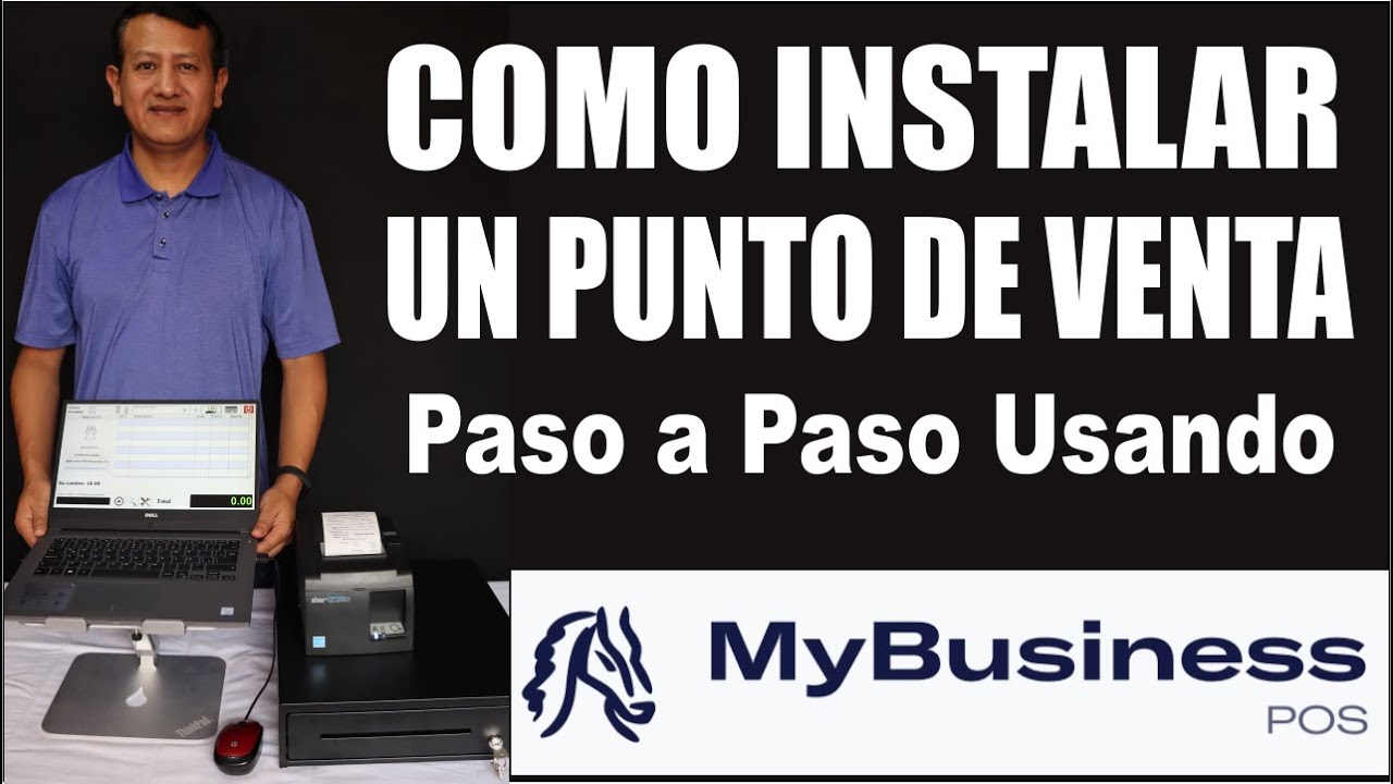 Como Instalar un Kit para Punto de Venta Básico Usando Mybusinesspos V20