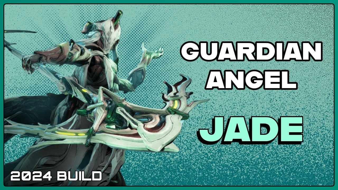 WARFRAME | GUARDIAN ANGEL JADE! 2024 WARFRAME BUILD