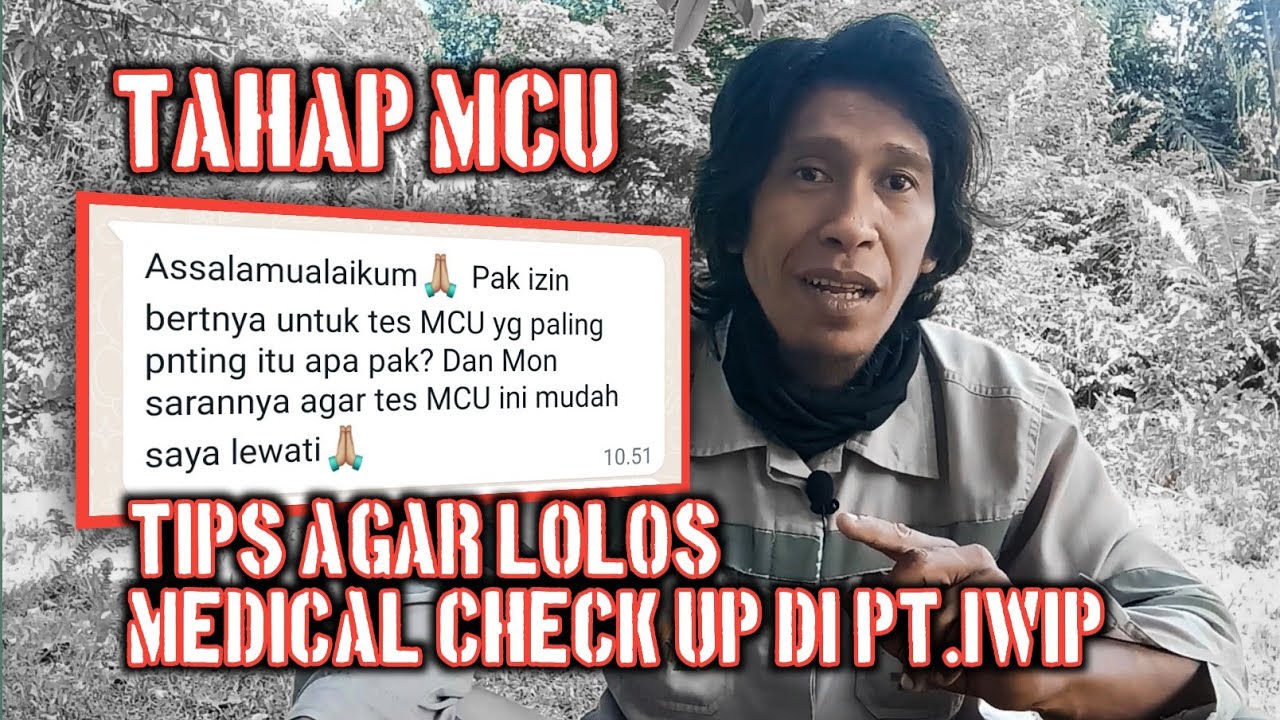 Cara Agar Lolos MCU Di PT.IWIP Pasti Kalian Semua Bisa