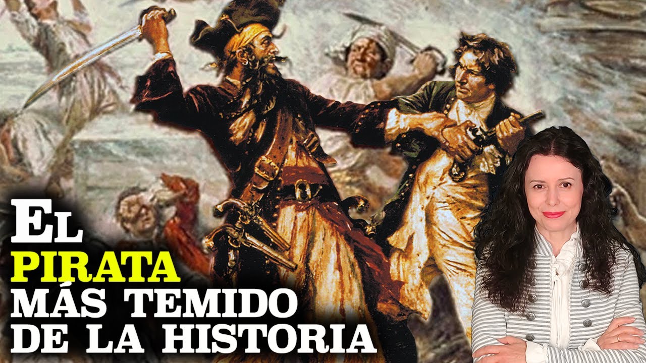 BARBANEGRA | La HISTORIA REAL del PIRATA BARBANEGRA, el más TEMIDO de los mares | BIOGRAFÍA