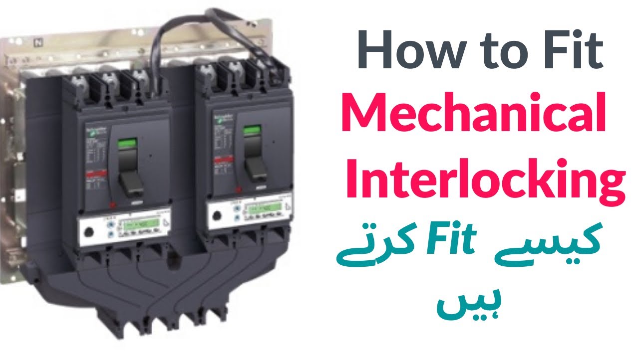 Mechanical interlocking 630A kesy Fit karty hain ?