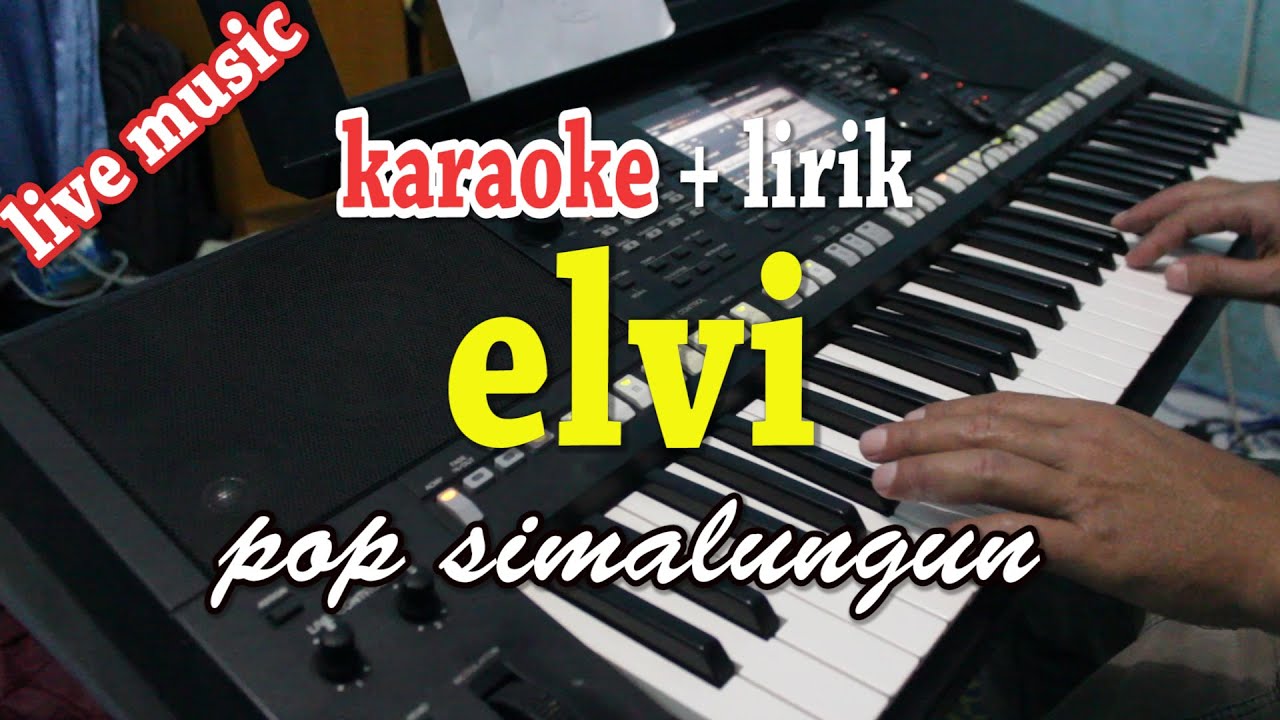 ELVI [KARAOKE LAGU SIMALUNGUN] JHON ELYAMAN SARAGIH