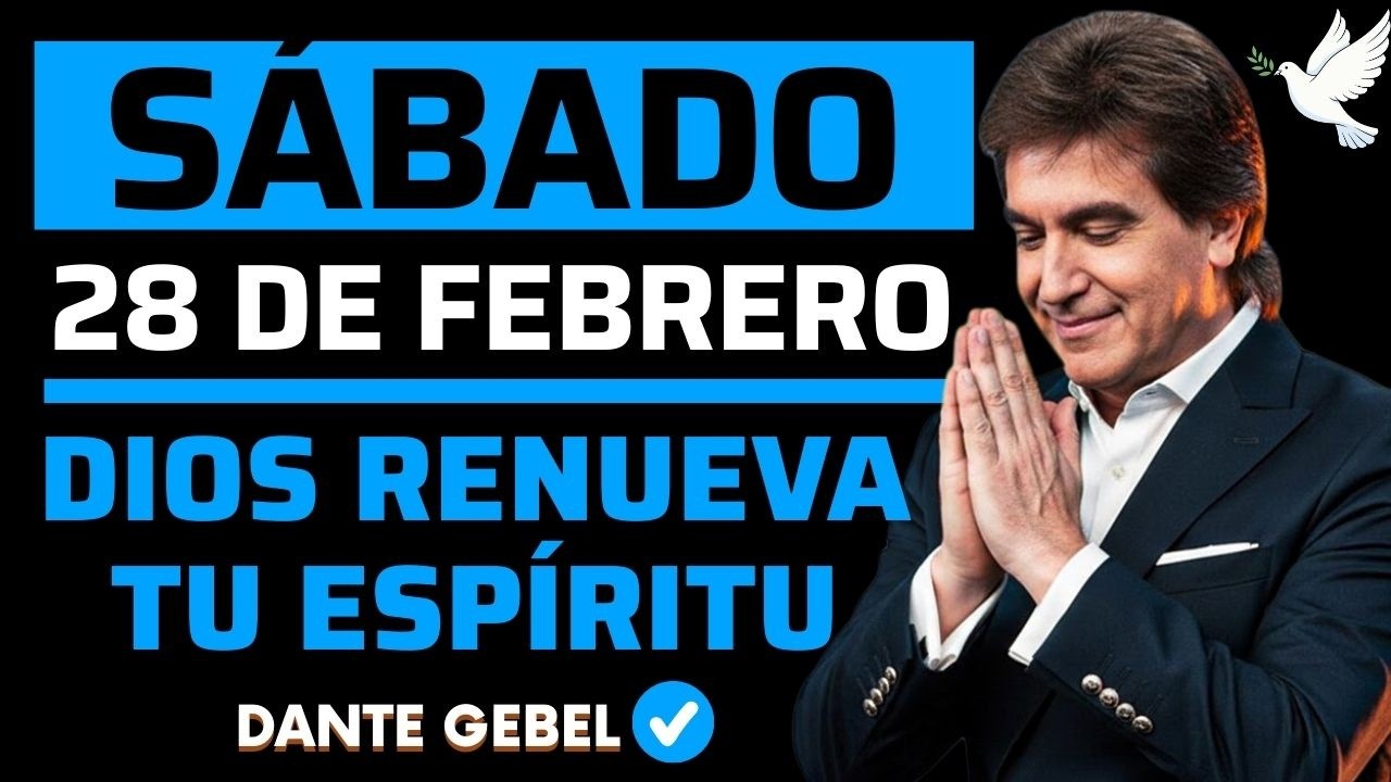 EMPIEZA EL SÁBADO CON FE | Las Dificultades Te Agotan | Dios Renueva Tu Espíritu | Dante Gebel
