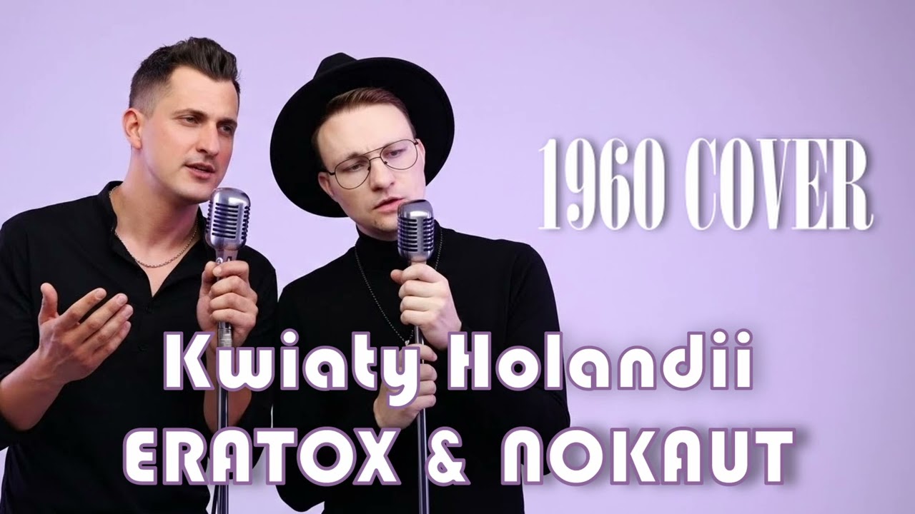 Nokaut i Eratox - Kwiaty Holandii (1960 Oldschool AI Cover)