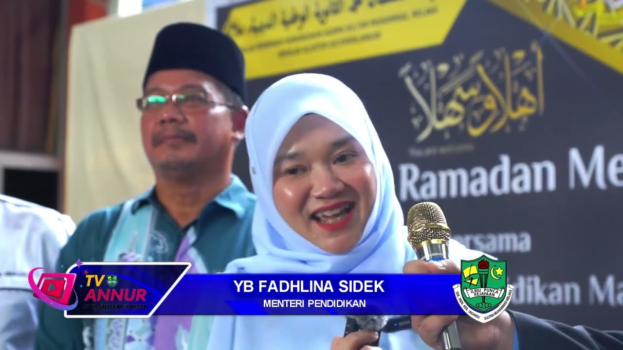 Lawatan Menteri Pendidikan, YB Fadhlina Sidek ke SMKA Sultan Muhammad untuk Program Jaulah Ramadhan