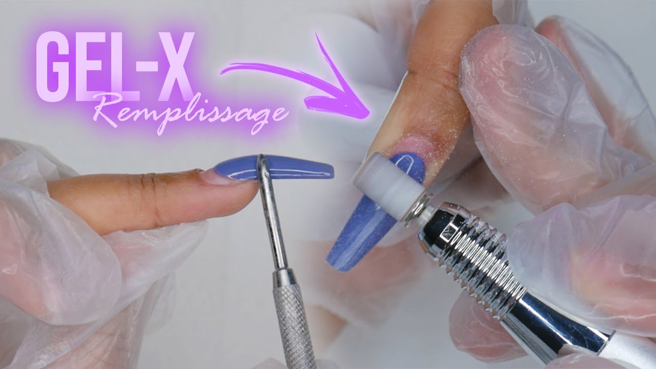 TUTO REMPLISSAGE - GEL-X : Comment faire sa retouche ?