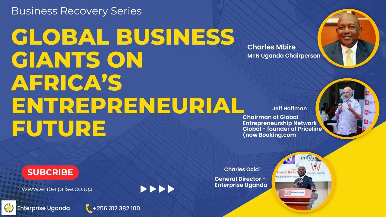 Jeff Hoffman of Booking.com & MTN’s Charles Mbire on Scaling Business from Uganda to the World.