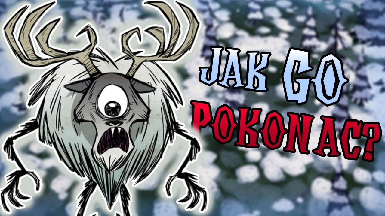 Dwa Proste Sposoby Na Zabicie DEERCLOPSA w Don't Starve Together
