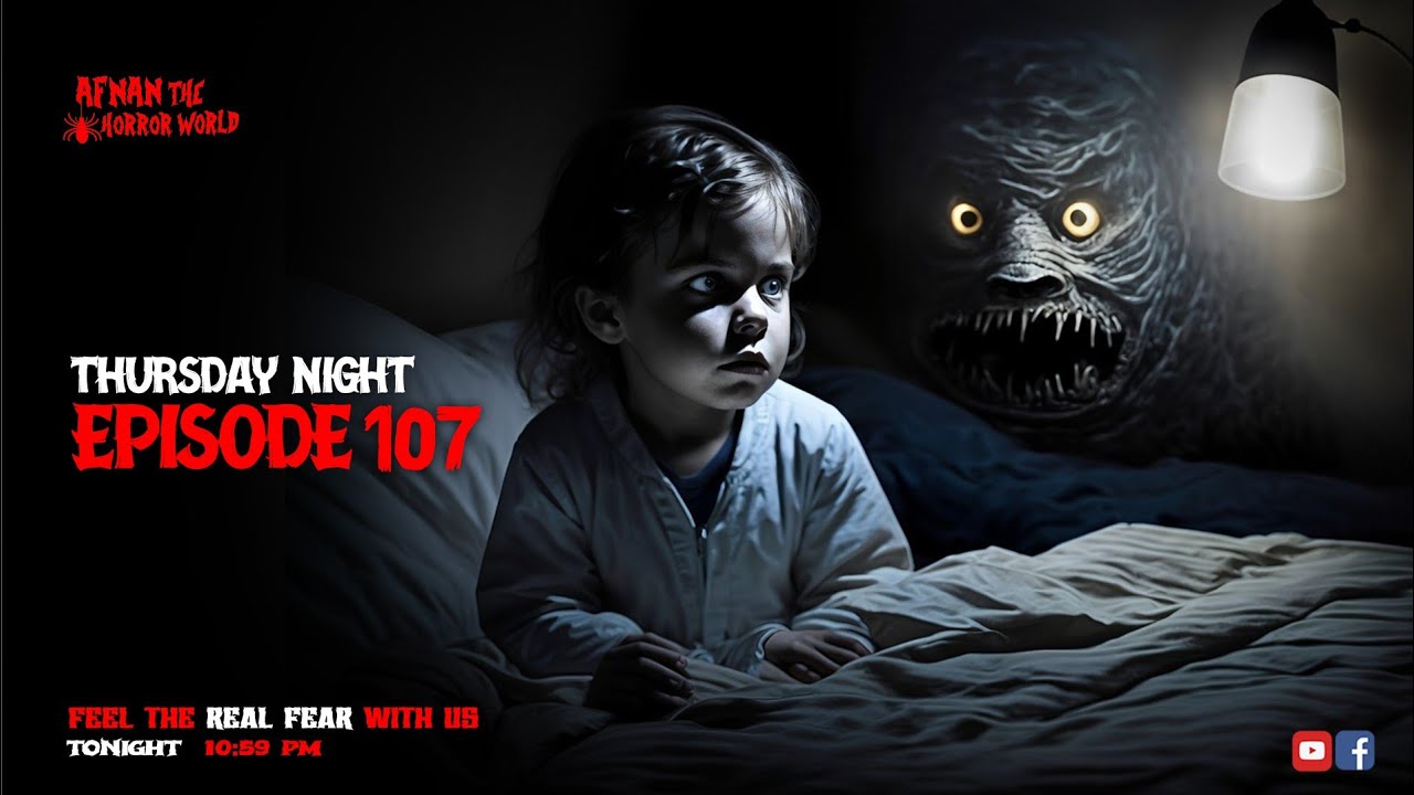 Thursday Night With Afnan Episode-107!!@AfnanTheHorrorWorldBD  #afnanvai