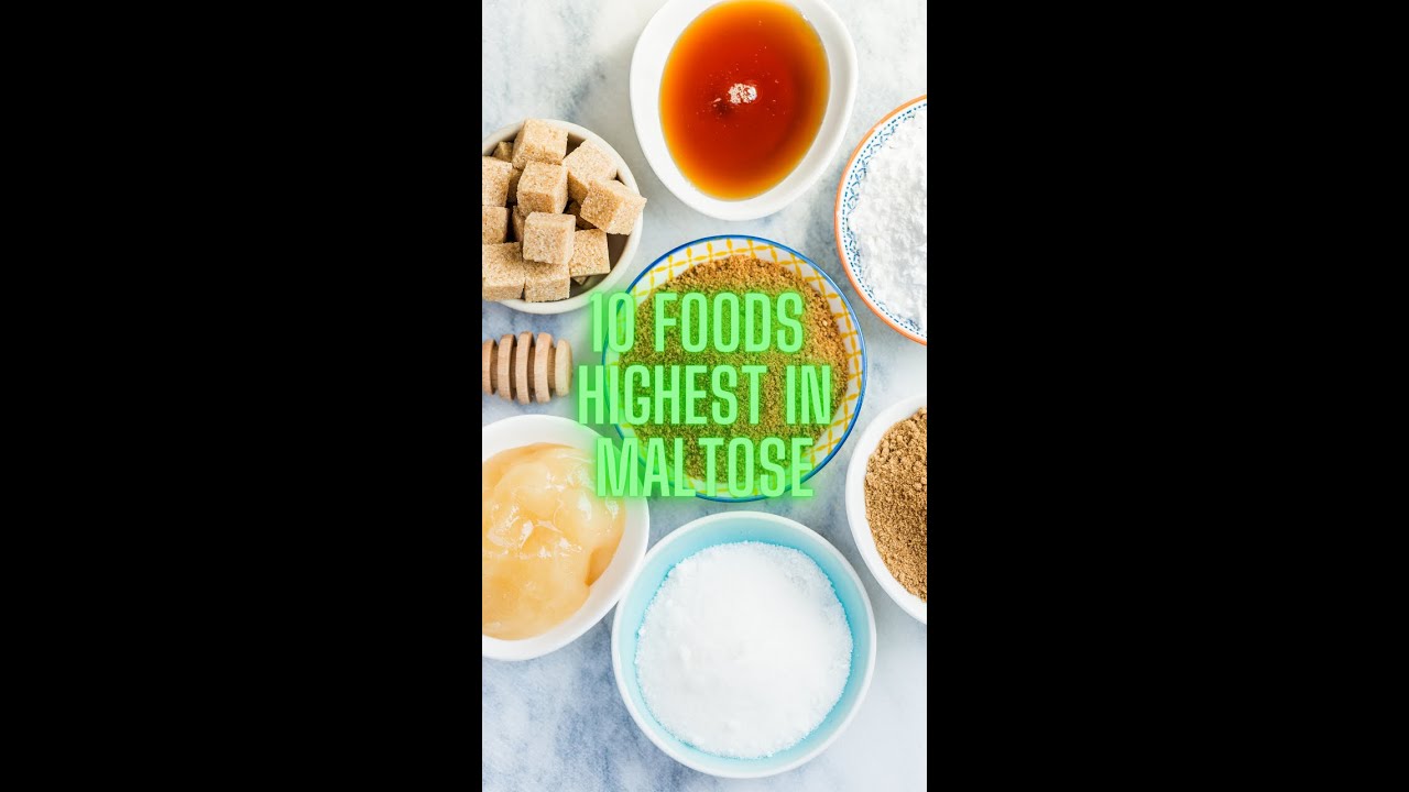 10 Foods Highest in Maltose
