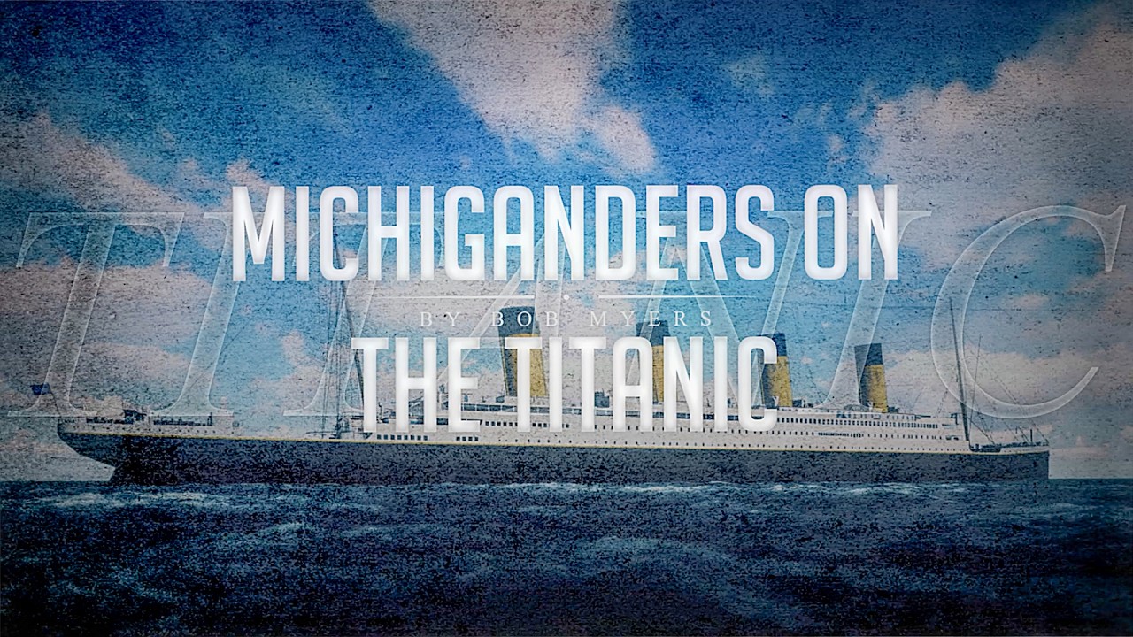 Westland Public Library - Michiganders on the Titanic