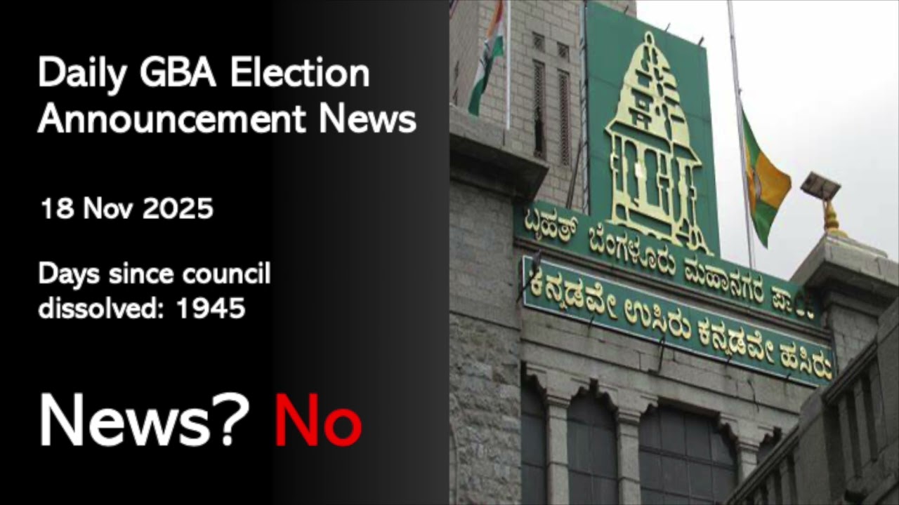 Have GBA / BBMP Elections Been Announced Yet? Day 150