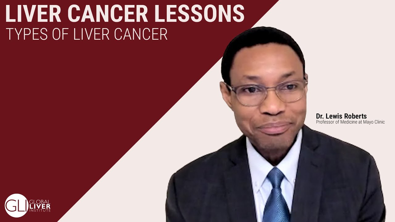 Liver Cancer Lessons: Types of Liver Cancer
