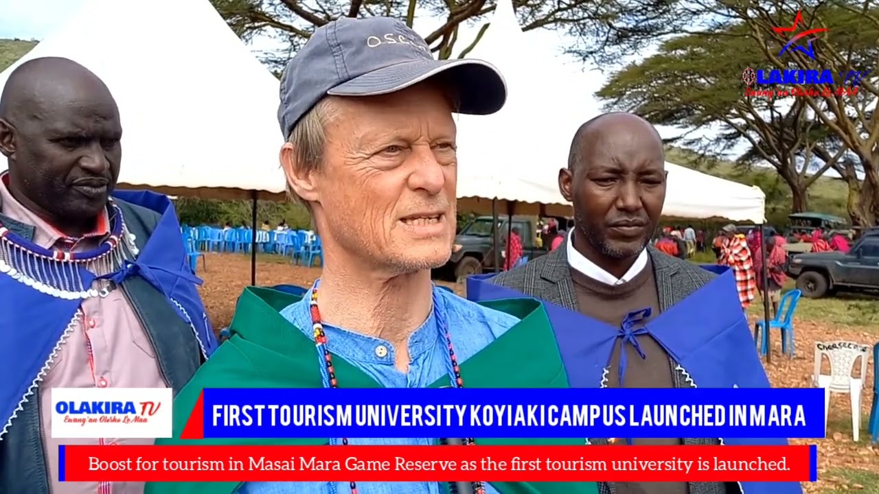 KOYIAKI CAMPUS FIRST TOURISM UNIVERSITY IN MAASAI MARA LAUNCHED