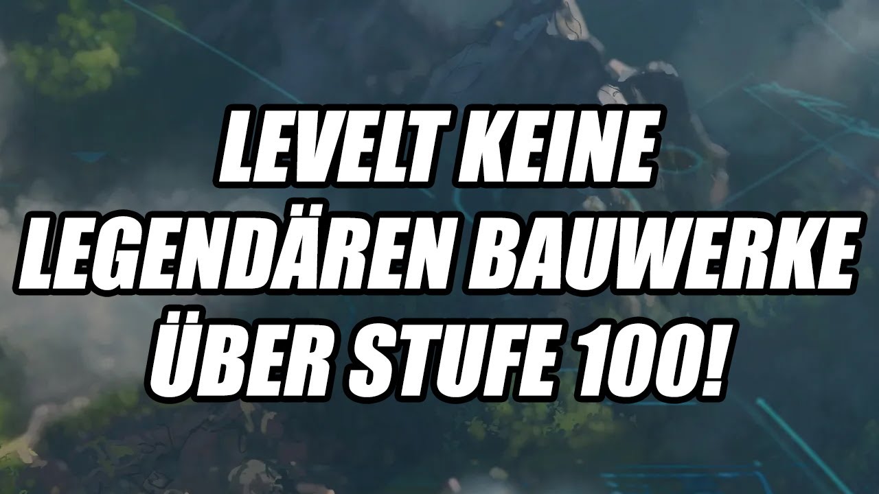 ENTWARNUNG! Siehe Beschreibung | Originaltitel: LEVELT KEINE LEGEND&Auml;REN BAUWERKE &Uuml;BER STUFE 100!