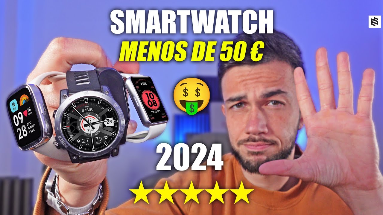 ✅Los 5 MEJORES SMARTWATCH por MENOS de 50 EUROS en 2024
