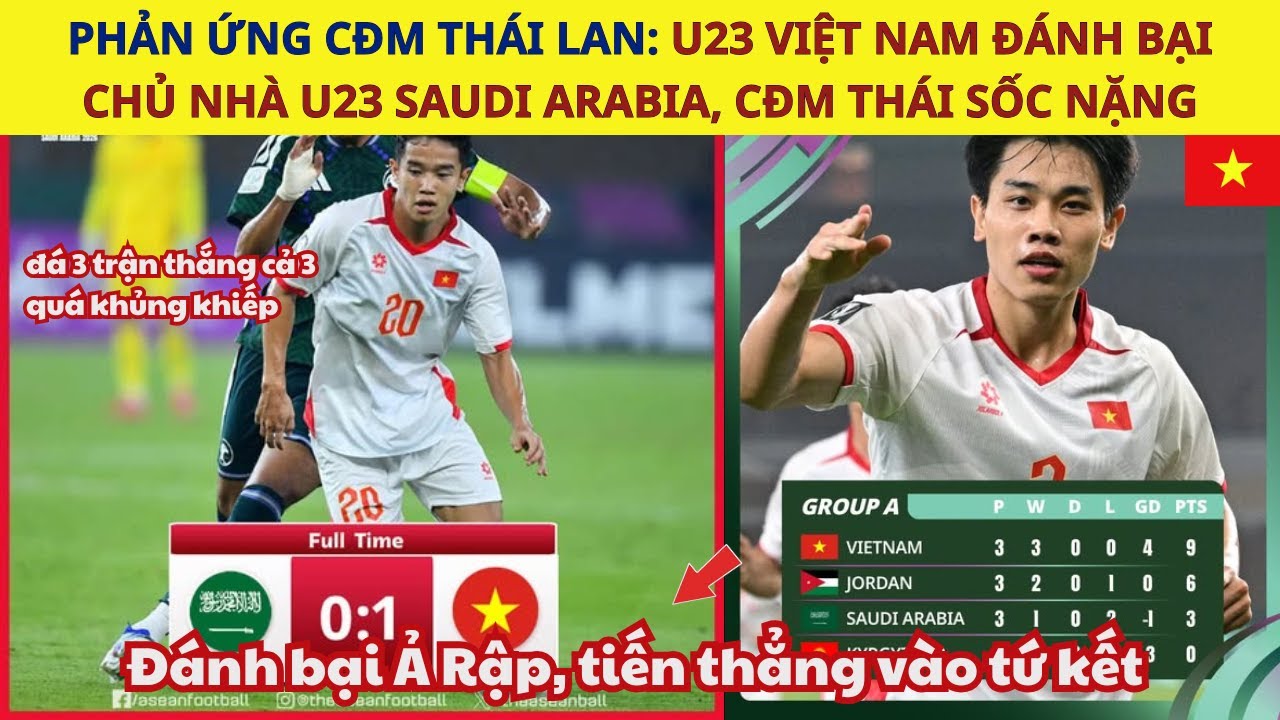 Phản ứng CĐM Thái Lan: U23 Việt Nam đánh bại chủ nhà U23 Ả Rập, CĐM Thái sốc nặng
