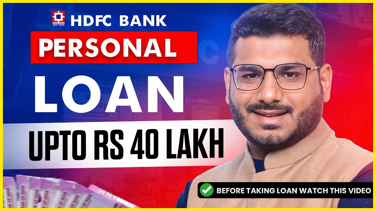 HDFC Personal Loan - Upto Rs 40 Lakhs