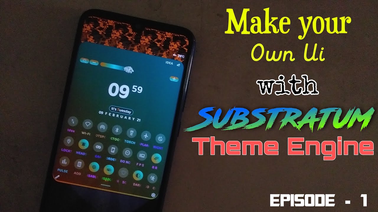 Make your own Ui with Substratum Themes | make your phone look like pro 😎 | Episode - 1