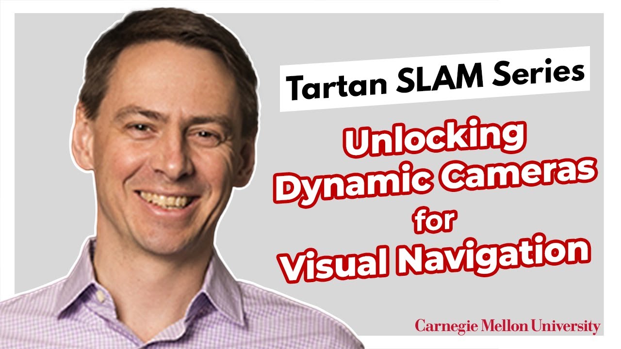 Steven Waslander | Unlocking Dynamic Cameras for Visual Navigation | Tartan SLAM Series