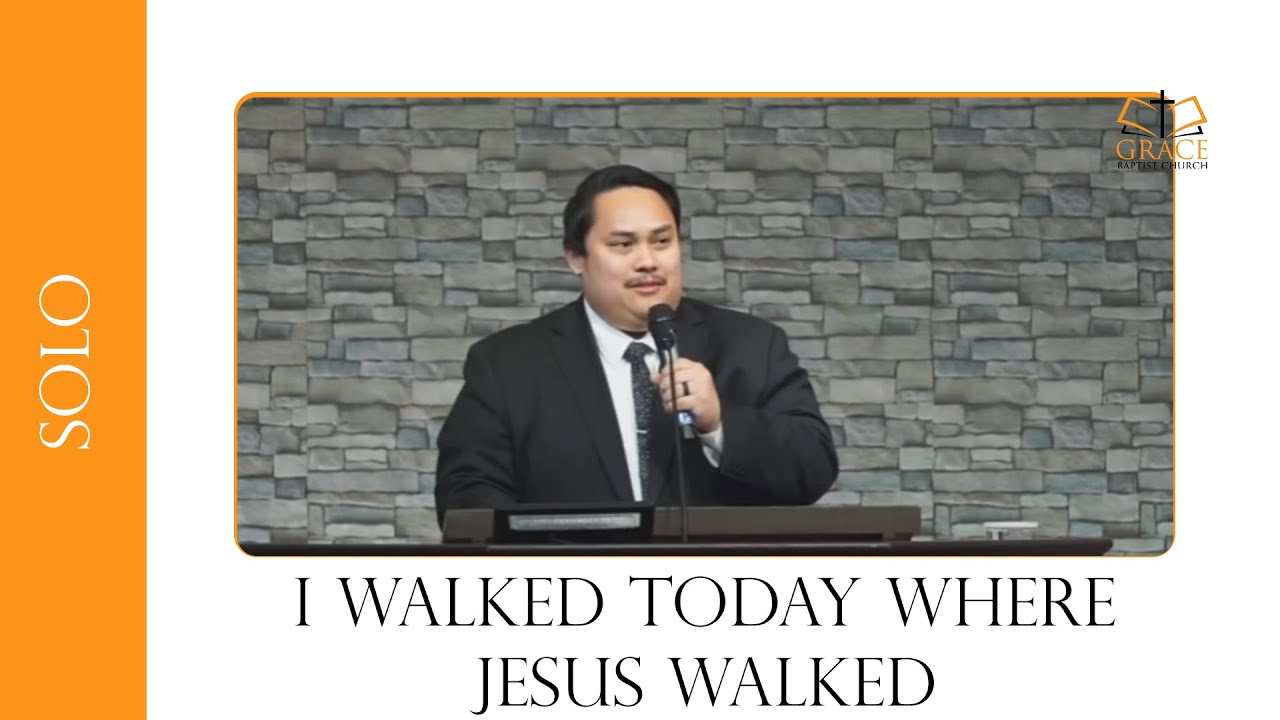 I Walked Today Where Jesus Walked
