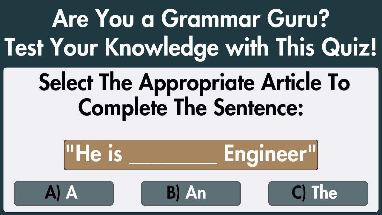 Are You a Grammar Guru? | Test Your Knowledge with This Quiz | English Test Mastery