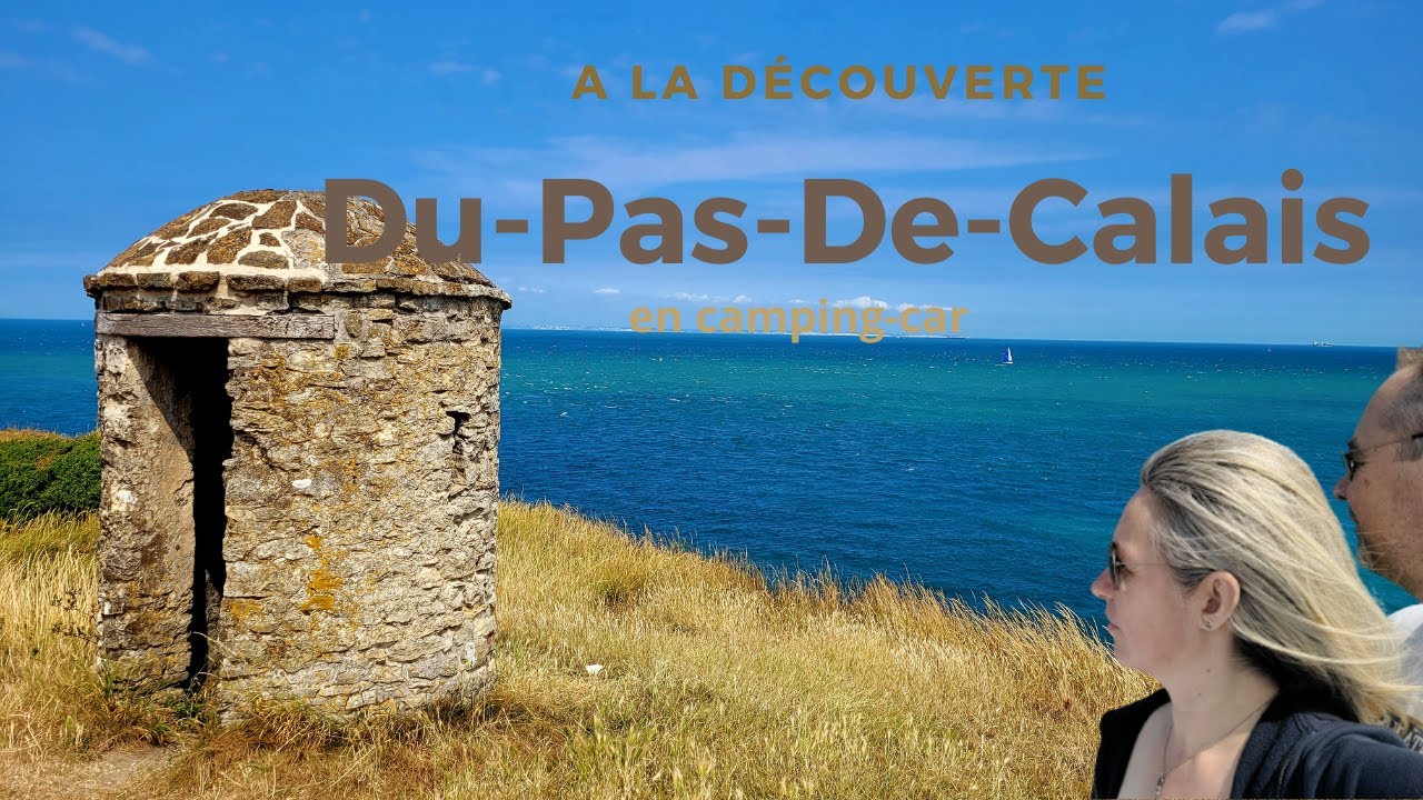 19.A la découverte du Pas-De-Calais en camping car