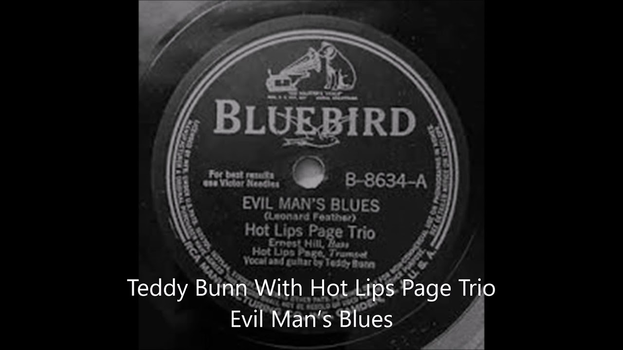 Teddy Bunn With Hot Lips Page Trio-Evil Man’s Blues