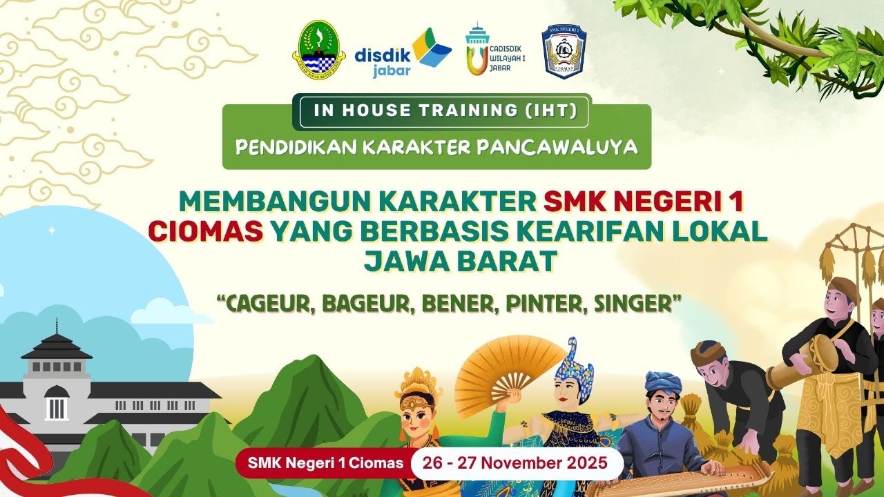 IN HOUSE TRAINING - PENDIDIKAN KARAKTER PANCAWALUYA | SMK NEGERI 1 CIOMAS - 26-27 NOVEMBER 2025