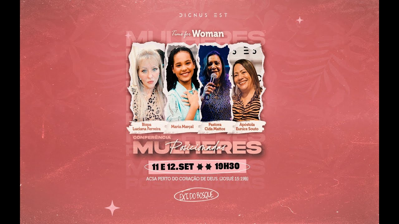 Conferência das Mulheres  19H30  | Igreja Dignus Est