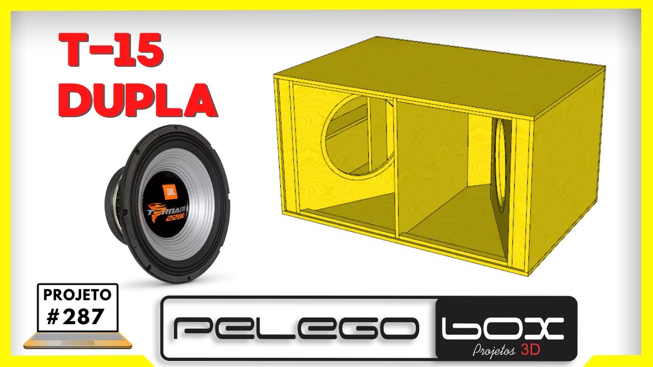 #287 PROJETO PERSONALIZADO DO ZERO P/ CAIXA DE SOM T-15 DUPLA PARA JBL TORNADO 2200W PELEGO BOX