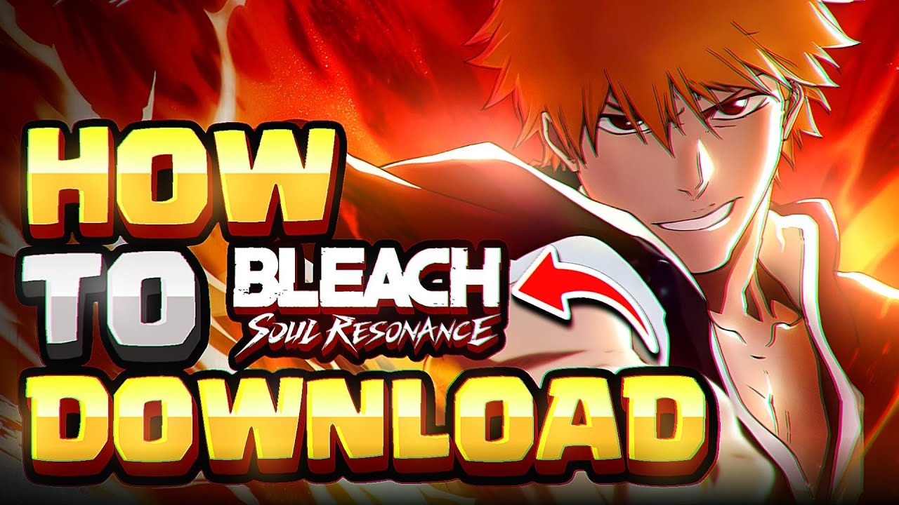 COMMENT TELECHARGER LA VERSION SEA DE BLEACH SOUL RESONANCE: JE VOUS MONTRE !