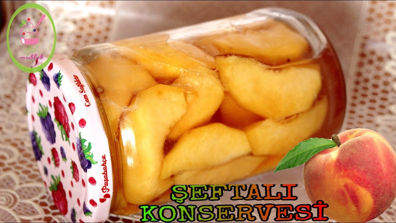 ŞEFTALİ KONSERVE NASIL YAPILIR? TÜM YIL BOYUNCA ŞEFTALİNİN DOĞAL TADINA VARIN/ŞEFFAF MUTFAK