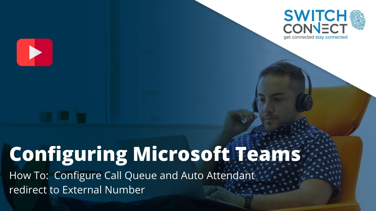 How To:  Configure Call Queue and Auto Attendant redirect to External Number