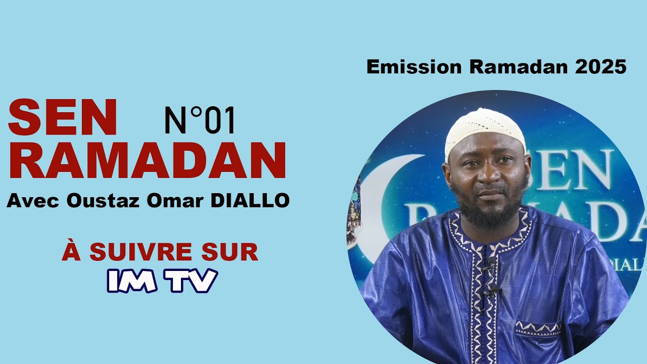 SEN RAMADAN N&deg;01 - Emission sur IM TV avec Oustaz Cheikh Omar DIALLO -