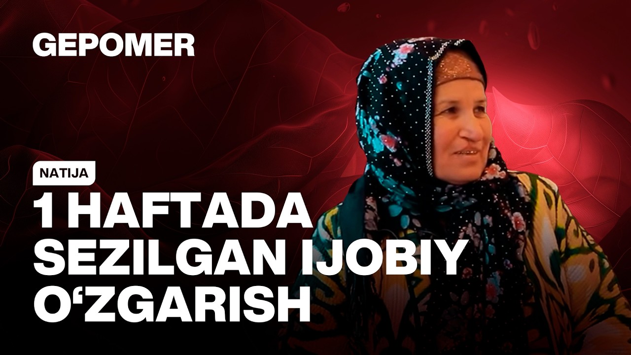 Gepatit: 1 haftada sezilgan ijobiy o‘zgarish | Gepomer