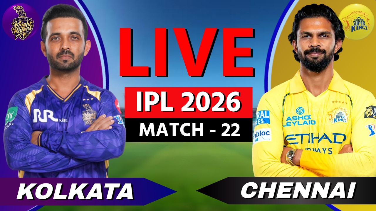 🔴 LIVE: CSK vs KKR, IPL 2026, Live Cricket Match Scores, Commentary, Chennai vs Kolkata, CSK BAT