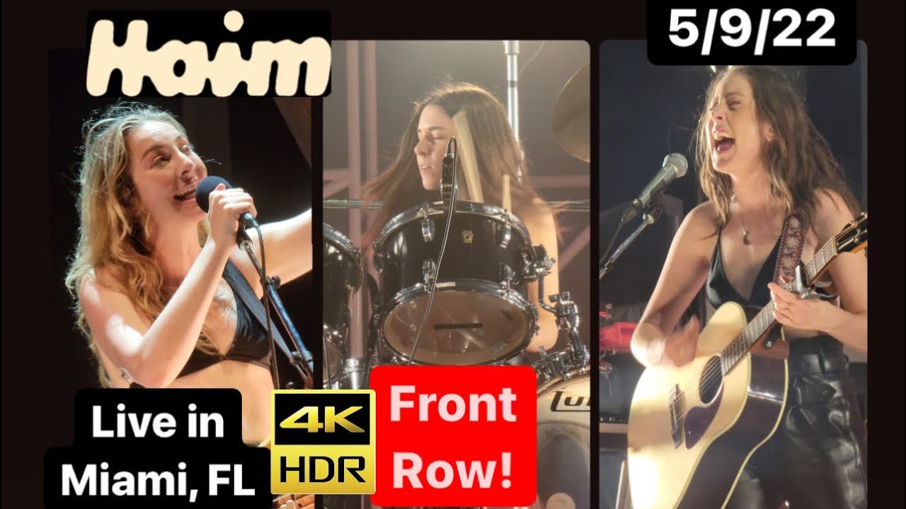 HAIM - FRONT ROW - Live In Miami, Florida May 9, 2022 Concert 4K HDR Video