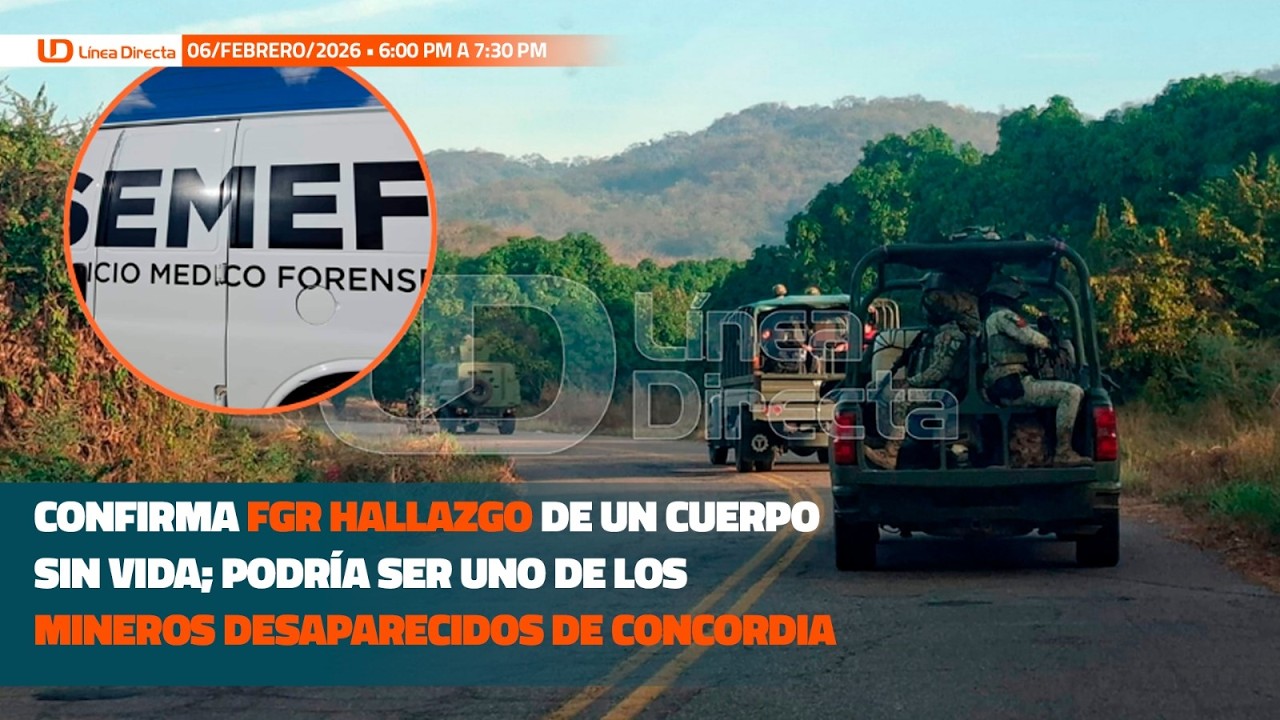 🏛️🚨  Localiza FGR un cuerpo sin vida que podría ser uno de los mineros de Concordia