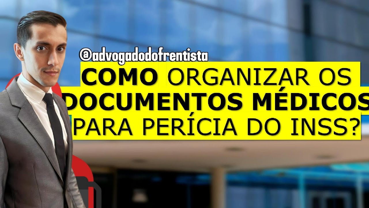 Como organizar os documentos m&eacute;dicos para per&iacute;cia no INSS