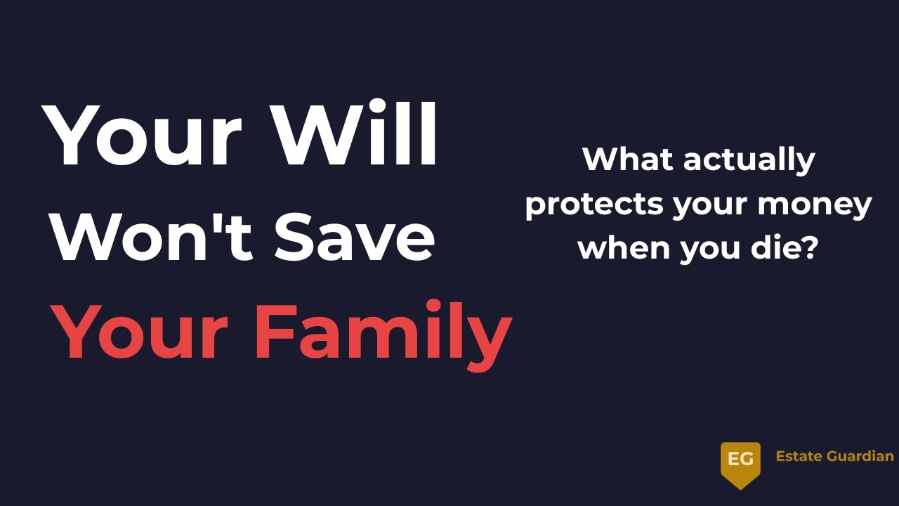Why A Will WON'T Save Your Family From Probate (Do This Instead)